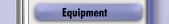 Equipment
